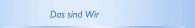 Das sind Wir